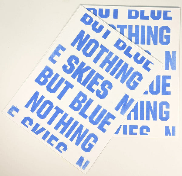Nothing But Blue Skies Risograph Print 2020 #2